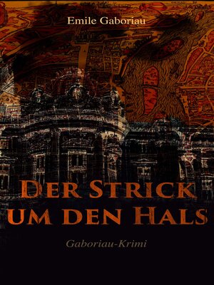 cover image of Der Strick um den Hals (Gaboriau-Krimi)